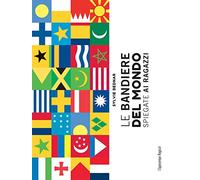 Le bandiere del mondo spiegate ai ragazzi