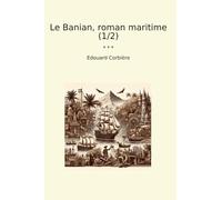 Le Banian, roman maritime (1/2)