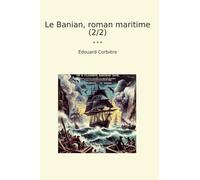 Le Banian, roman maritime (2/2)