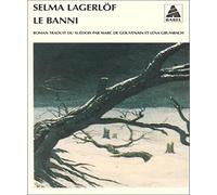 Selma Lagerlöf – Le Banni – Traduit par Marc de Gouvenain & Lena Grumbach – Actes Sud
