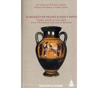 Le banquet de Pauline Schmitt Pantel: Genre, moeurs et politique dans l'Antiquité grecque et romaine