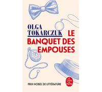 Le Banquet des Empouses - Olga Tokarczuk - Lgf - Poche - Roman