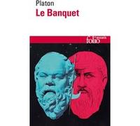 Le Banquet ou De l'amour Platon (Auteur), François Châtelet (Préface), Joseph Moreau (Traduction), Léon Robin (Traduction)