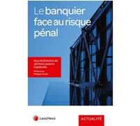 Le banquier face au risque pénal Jérôme Lasserre-Capdeville (Auteur)