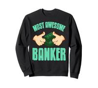 Le Banquier le Plus Génial et Réussi en Finance Sweatshirt