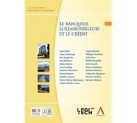Le banquier luxembourgeois et le crédit - Collectif - Anthemis - broché - Essai