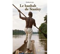 Le baobab de Stanley - Guillaume Jan - Les Peregrines Eds - broché - Roman
