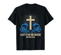 Le baptême chrétien l'a laissé dans l'eau Matthieu 28 19 T-Shirt