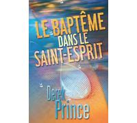 Le baptême dans le Saint-Esprit