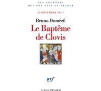 Le Baptême de Clovis: 24 décembre 505 ?