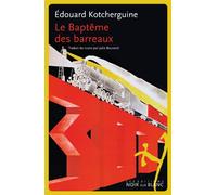 Le Baptême Des Barreaux - Notes Prises À L'arraché