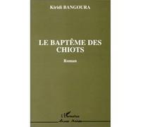 Le baptême des chiots (Roman) Kiri di Bangoura (Auteur)