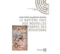 LE BAPTÊME FACE AUX NOUVELLES FORMES DES DÉVIATIONS