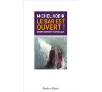 Le bar est ouvert ! Divertissement évangélique - Michel Kobik - Parole Et Silence Eds - broché - Essai