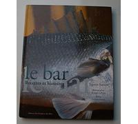 Le Bar Recettes et Histoires