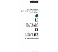 Le Barbare et l'écolier Laurence Cornu (Auteur), Jean-Claude Pompougnac (Auteur), Joël Roman (Auteur)