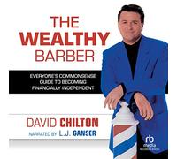 Le barbier Riche : Le Guide du Bon Sens de Tout Le Monde pour Devenir financièrement indépendant [Import]