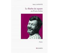 Le barbu du square ou 20 ans d'aléas