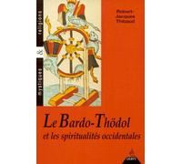 Le Bardo-Thödol - Et les spiritualités occidentales