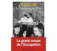 Philippe Collin – Le Barman du Ritz – Roman – Broché