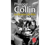 Le Barman du Ritz Philippe Collin (Auteur)