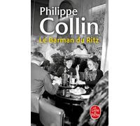 Le Barman du Ritz - Philippe Collin - Lgf - Poche - Roman