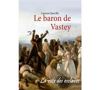 Le baron de Vastey - Laurent Quévilly - Books On Demand - broché - Essai