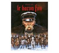 Rodolphe – Le Baron Fou – Tome 01 – Bande dessinée cartonnée – Glénat