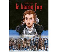 Le Baron Fou - Tome 02