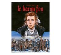 Rodolphe – Le Baron Fou – Tome 02 – Bande dessinée, cartonné – Glénat