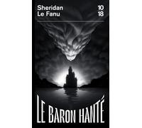 Le baron hanté - Joseph Sheridan Le Fanu - 10/18 - Poche - Roman