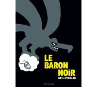 Le Baron noir - Intégrale complète Meilleure œuvre comique français d' Angoulême 1977 - René Pétillon - Drugstore - cartonné - Bande dessinée