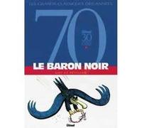 Le Baron Noir René Pétillon (Auteur), Yves Got (Dessinateur)