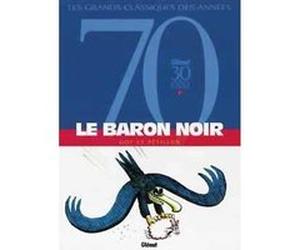 Le Baron Noir René Pétillon (Auteur), Yves Got (Dessinateur)