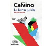 Le baron perché Italo Calvino (Auteur), Martin Rueff (Traduction)