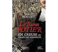 Le Baron potier - En Creuse au temps des seigneurs