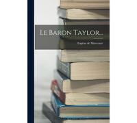 Le Baron Taylor...