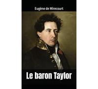 Le baron Taylor: Eugène de Mirecourt
