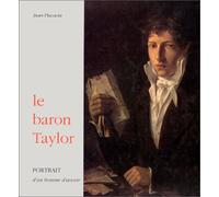 Le baron taylor : portrait d'un homme d'avenir