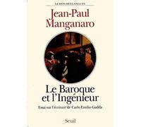 Le Baroque et l'Ingénieur. Essai sur l'écriture de Carlo Emilio Gadda