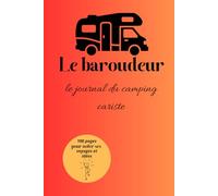 Le baroudeur: le journal du camping cariste