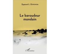 Le baroudeur mondain - Zygmunt L. Ostrowski - L'harmattan - broché - Récit