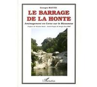 Mattei – Le barrage de la honte – Aménagement en Corse sur la Rizzanese – Broché – L'Harmattan