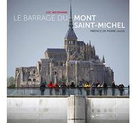 Luc Weizmann – Le barrage du Mont Saint-Michel – Préface de Pierre Lajus