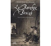 Le Barzhaz Breizh. Les textes fondateurs