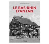 Le Bas-Rhin d'Antan Laure Rossignol (Auteur)