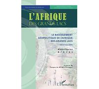 Le basculement géopolitique de l'Afrique des Grands Lacs: Décennie 1990