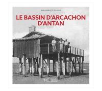 Le Bassin D'arcachon D'antan