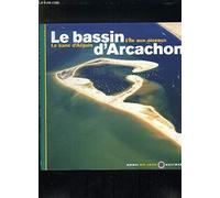 Le Bassin d'Arcachon - L'Ile aux oiseaux, Le banc d'Arguin