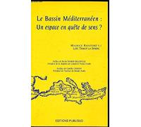 Le Bassin méditerranéen : un espace en quête de sens ?